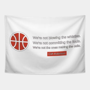 We're not blowing the whistles. We're not committing the fouls. We're not the ones making the calls. Tapestry