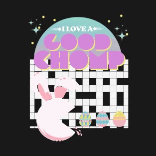 I Love A Good Chomp Easter T-Shirt