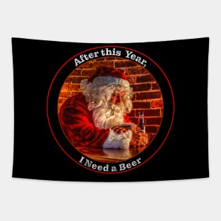 After this Year, Santa needs a Beer Tapestry