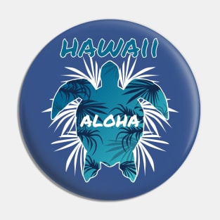 Hawaii Aloha protect turtles Pin