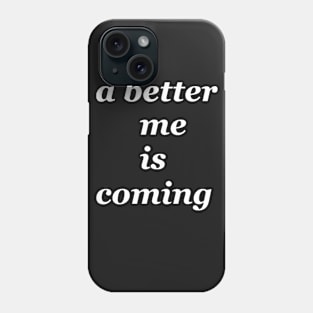 a better mi is coming (white text) Phone Case