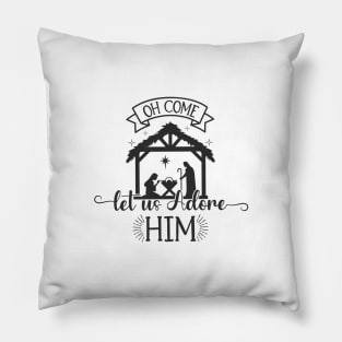 Oh Come Let Us Adore Him, Nativity Scene, Christian Christmas Pillow