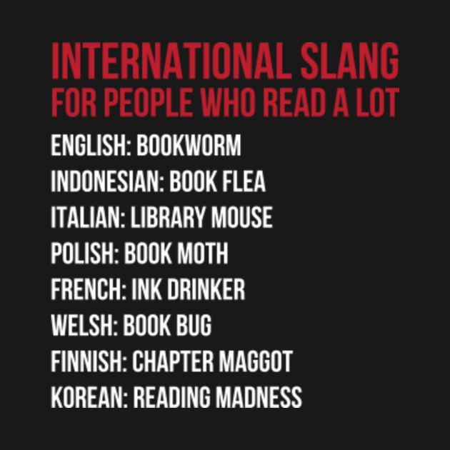 International slang for people who read a lot International Slang For