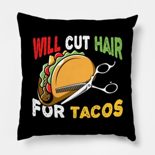 Hairdresser Gift Funny Barber Gift Will Cut Hair For Tacos Hairstylist Taco Design Pillow