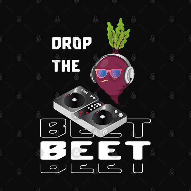 Funny beet pun drop the beet by Marzuqi che rose