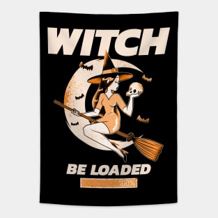 Witch Be Loaded Tapestry