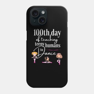 100 days of school for dance teachers Phone Case