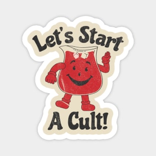 lets start a cult classic vintage Magnet