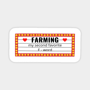 Farming my second favorite word Magnet