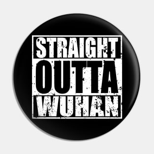 Straight Outta Wuhan Pin
