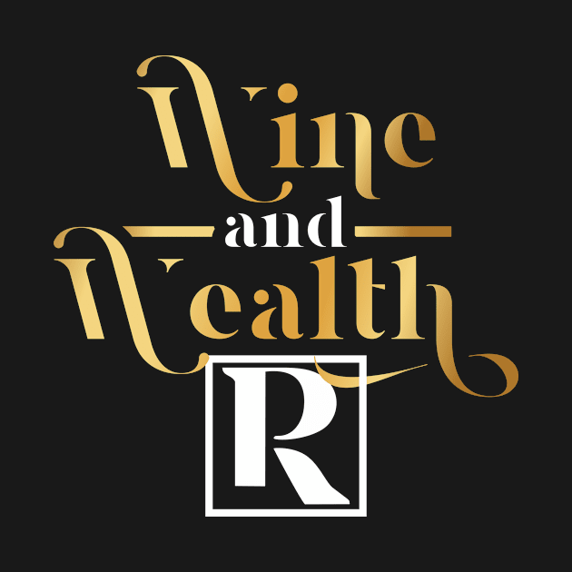 Wine and Wealth by Proven By Ruben