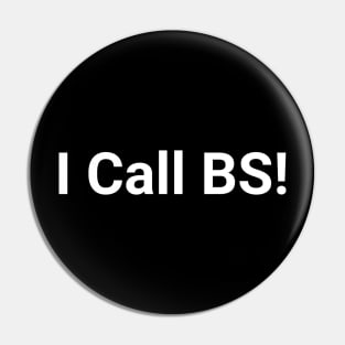 I Call BS! Pin