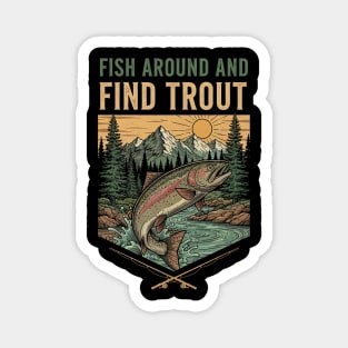 Fish Around And Find Trout Magnet