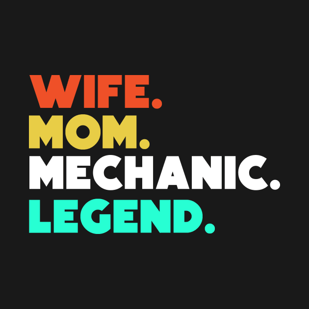 Wife.Mom.Mechanic.Legend. by HerbalBlue