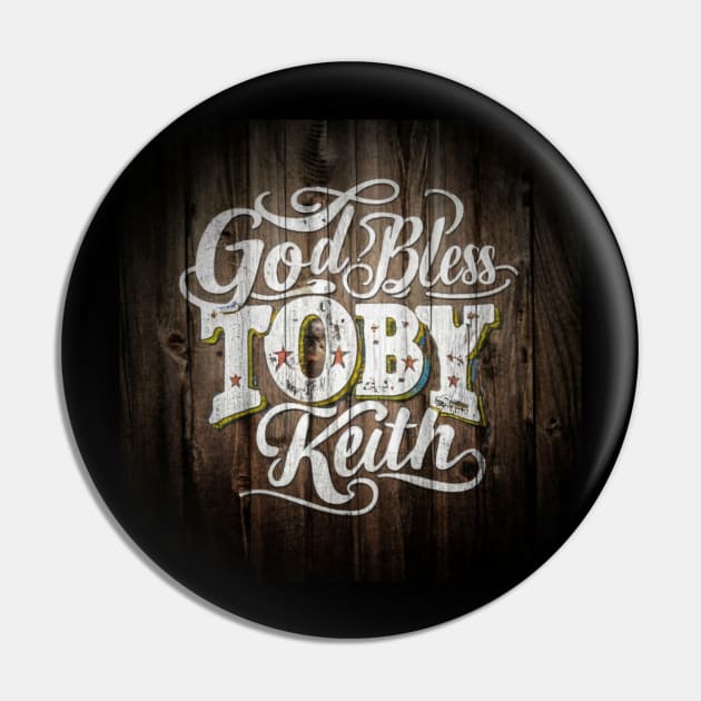 God Bless Toby Keith Pin by MercurialMerch