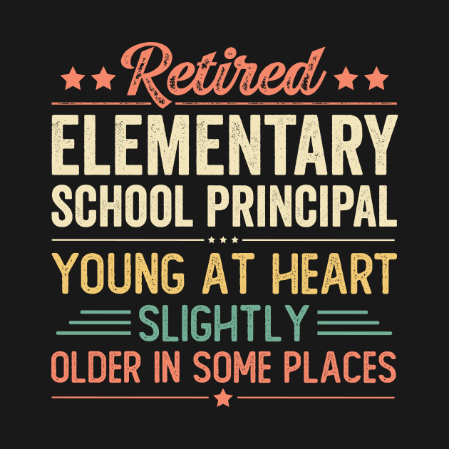 Retired Elementary School Principal by Stay Weird