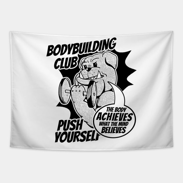 Bodybuilding Club Push Yourself Bulldog Muscle Tapestry by UNDERGROUNDROOTS