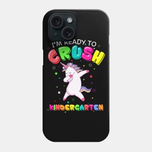 I'm ready to crush kindergarten dabbing Unicorn Phone Case