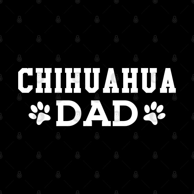 Chihuahua Dad by KC Happy Shop