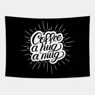 Coffee A Hug In A Mug Creative Typography Design Tapestry