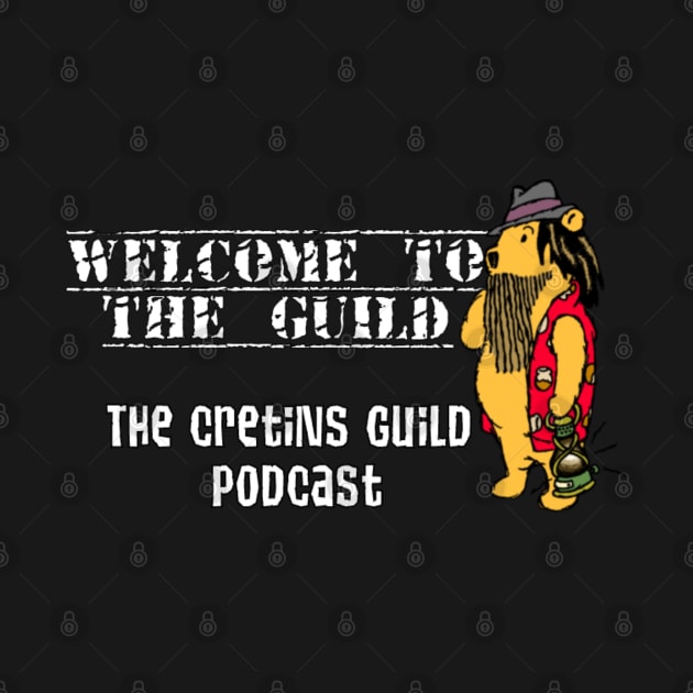 WelComE 2 tHe gUiLD by CretinsGuild