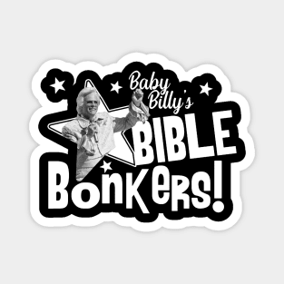 Baby Billy's Bonkers Magnet