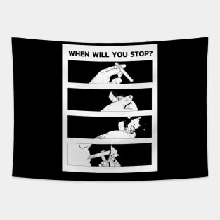 Anime Comic Smoking sarcasm quote "WHEN WILL YOU STOP?" Tapestry