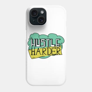 Hustle Hard Phone Case