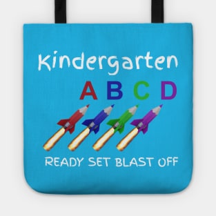 Kindergarten Ready Set Blast Off Kindergarten Students and Teachers Tote