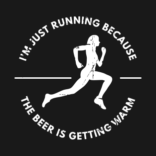 Beer Is Getting Warm Marathon Running T-Shirt