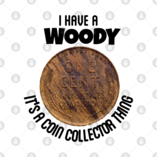 I Have A Woody by MissSassT's