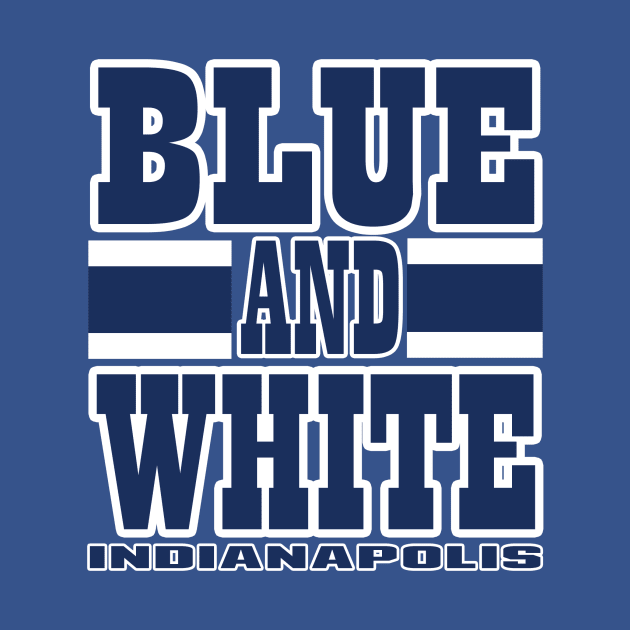 Indy LYFE Blue and White Indianapolis True Football Colors! by OffesniveLine