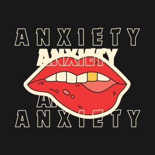 anxiety T-Shirt