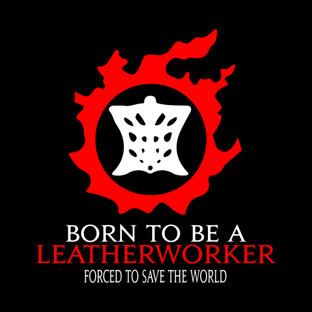 Born to be a Leatherworker Forced to save the World Funny MMORPG by Asiadesign