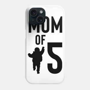 mom of 5 Phone Case