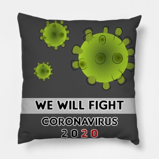 we will fight coronaviurs 2020 Pillow