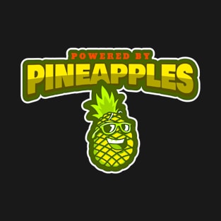 Powered By Pineapples T-Shirt