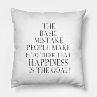 happiness quote Pillow