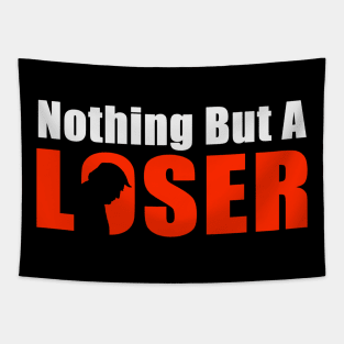 Nothing but a Loser Tapestry