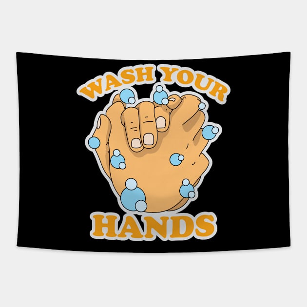 Wash you Hands Tapestry by santelmoclothing