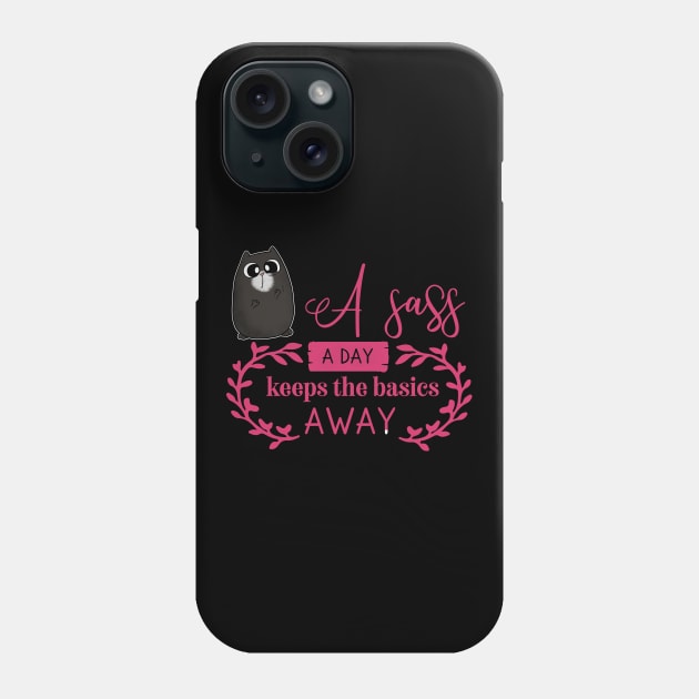 A Sass a Day Cute Cat Phone Case by Wanderer Bat