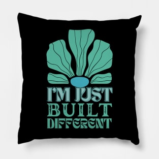 I'm Just Built Different Pillow