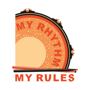 My Rhythm My Rules T-Shirt