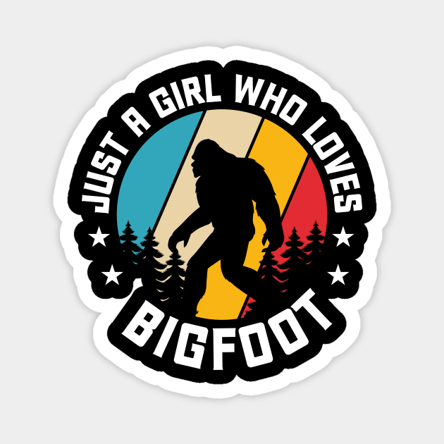 Just A Girl Who Loves Bigfoot Magnet by The WYLD Tribe