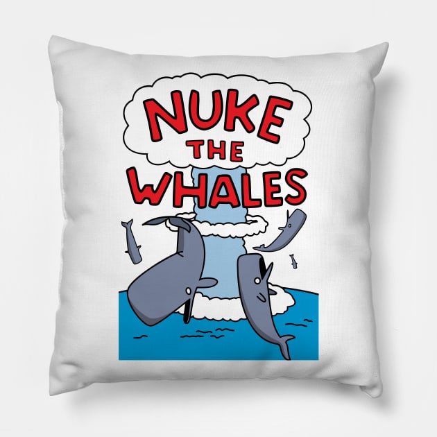 Nuke The Whales Pillow by Rock Bottom