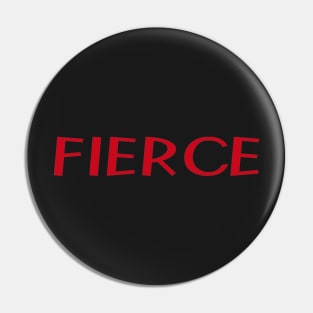 FIERCE Pin