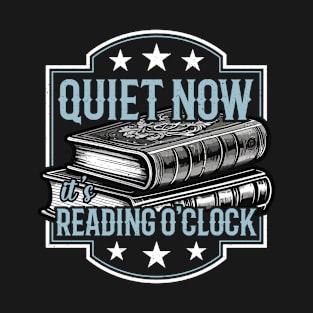 Reading Quiet Now It's Reading O'Clock Bookworm T-Shirt