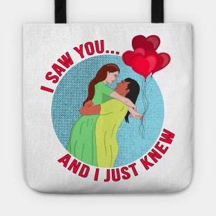 I Saw You... and I Just Knew Tote