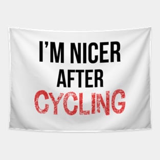 I'm nicer after cycling Tapestry