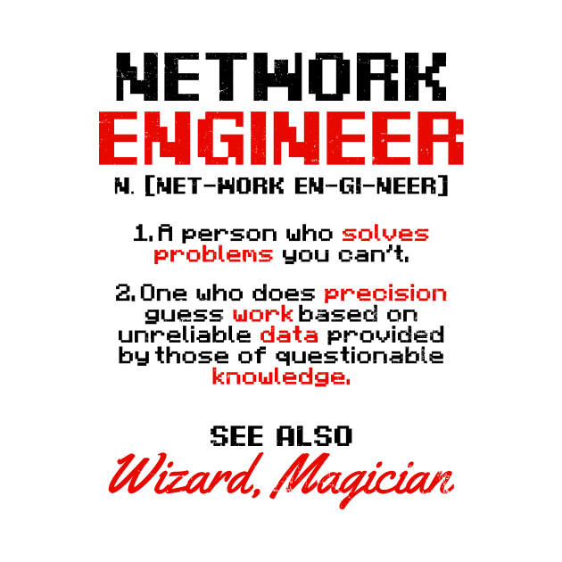 Network Engineer T Shirt | Definition Word Gift by Gawkclothing